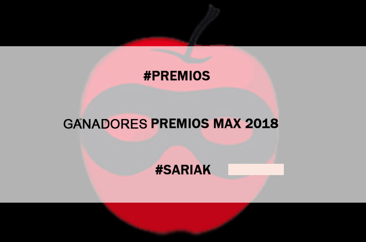 GANADORES PREMIOS MAX 2018